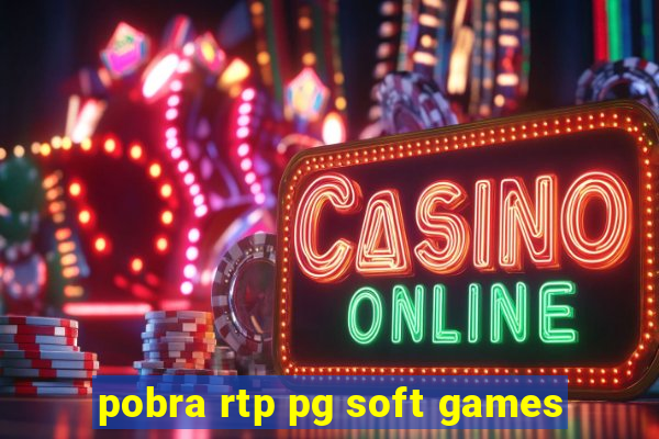 pobra rtp pg soft games